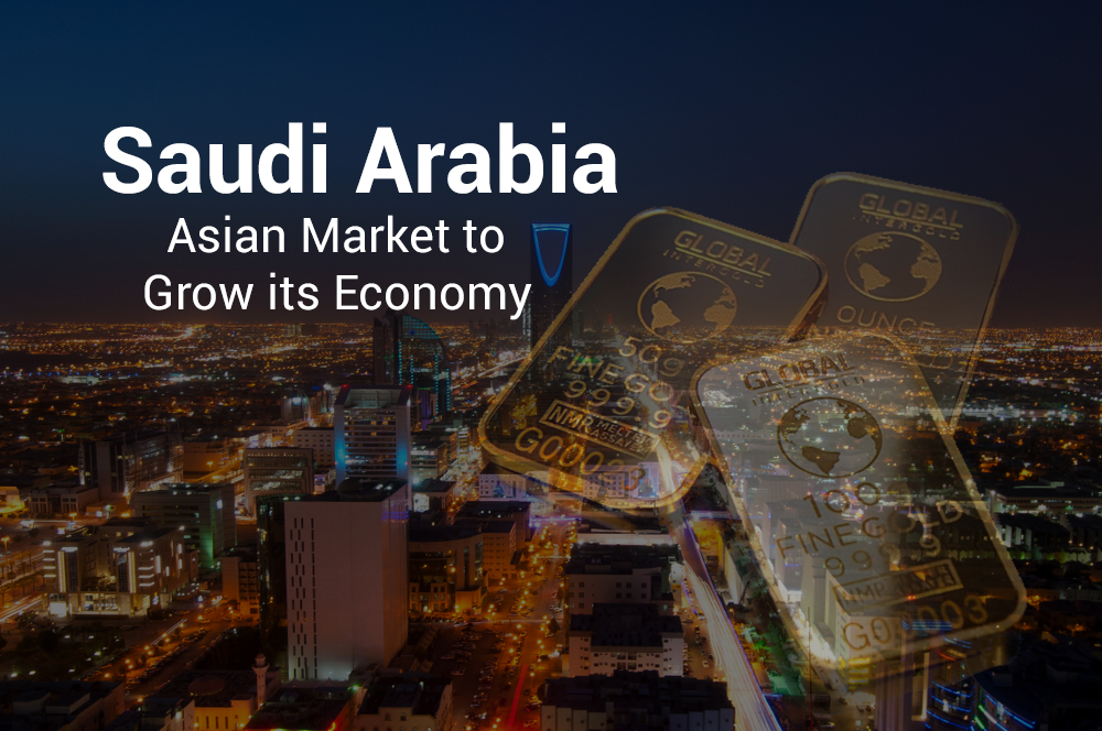 Saudi Arabia targeting Asian Market to boost its Economy