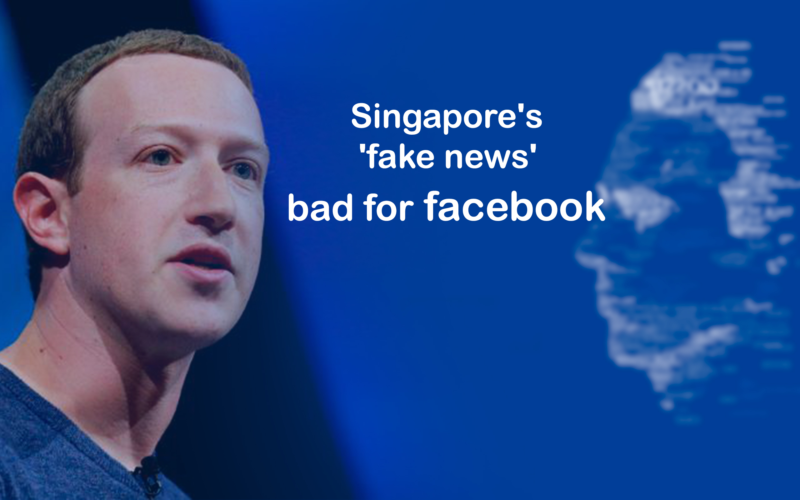‘Fake News’ Bill of Singapore Let Down Mark Zuckerberg