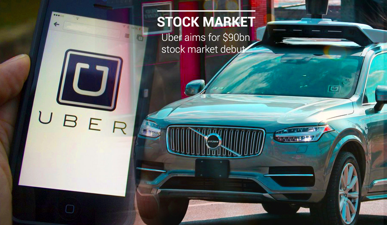 Uber Targets $90bn Stock Market Debut
