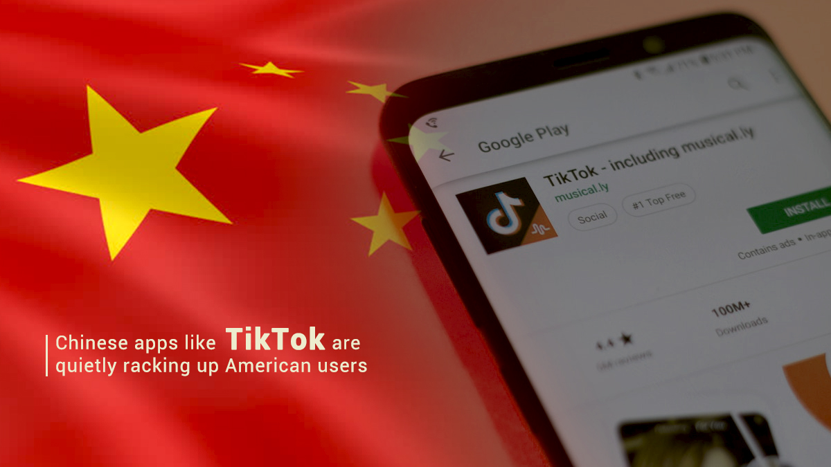 TikTok type Chinese Apps become Popular amongst the U.S Users