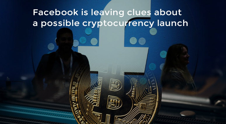 Facebook is working to Start its own Cryptocurrency