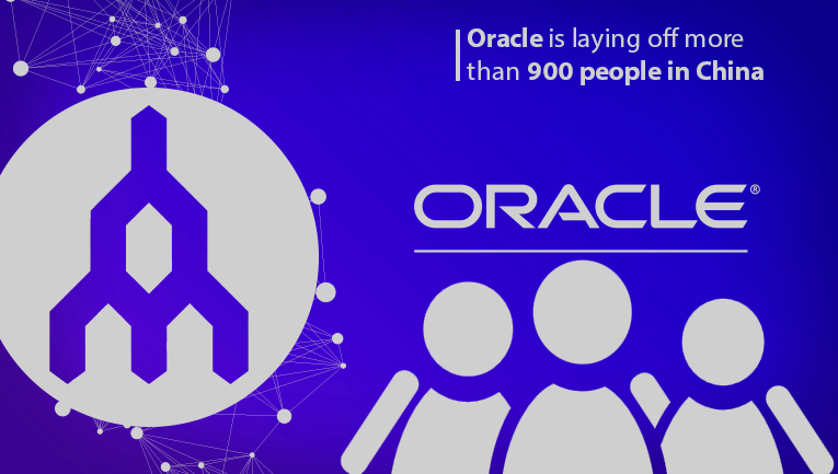 Oracle Plans to lay off over 900 Employees in China