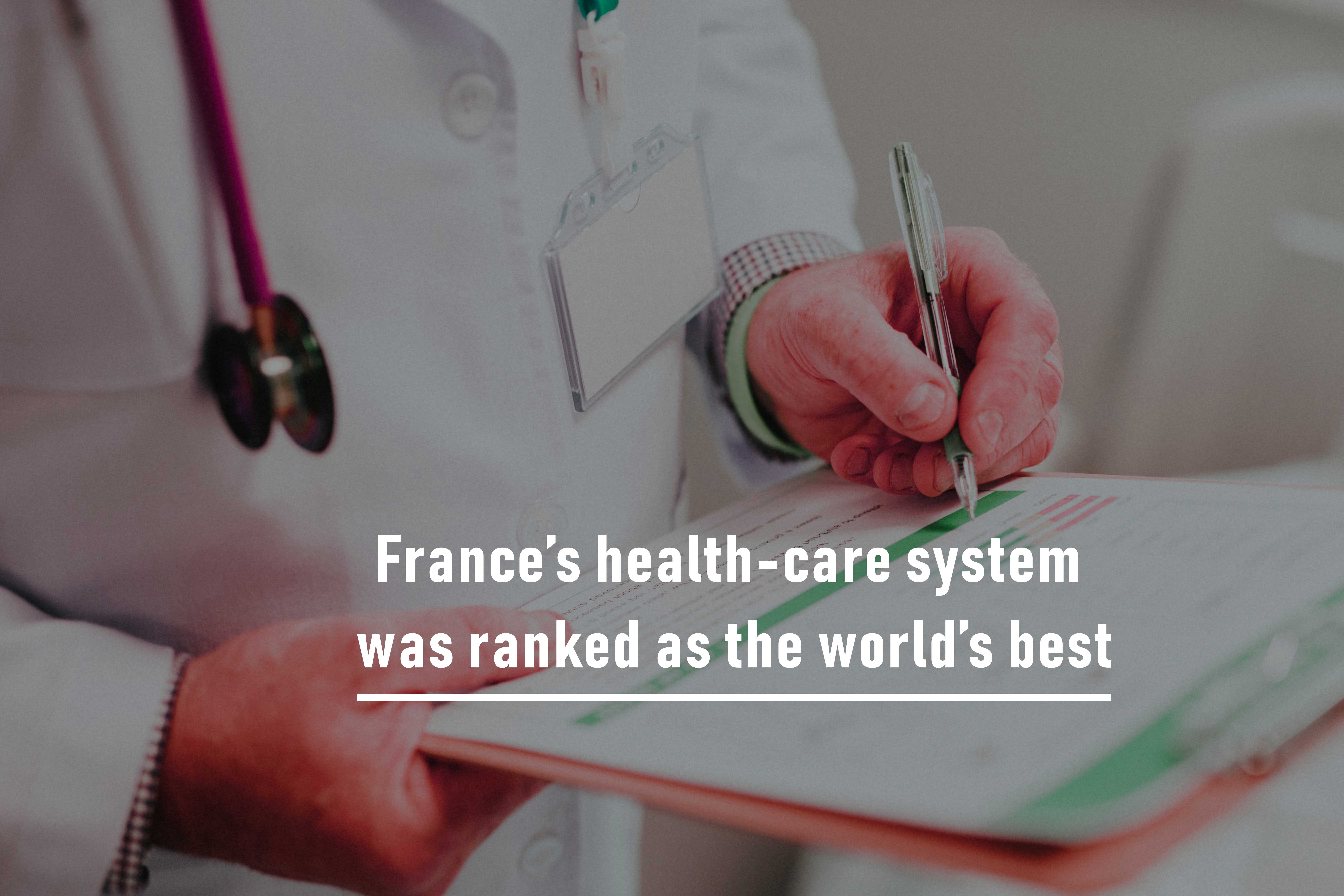 World’s best ranked Health-care System of France vs. the US Health-care System