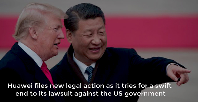 New Legal Action filed by Huawei against the Government of US