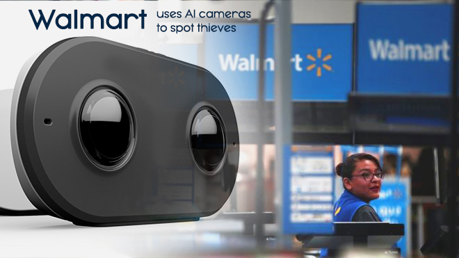 Walmart uses Artificial Intelligence Cameras to spot Shoplifters