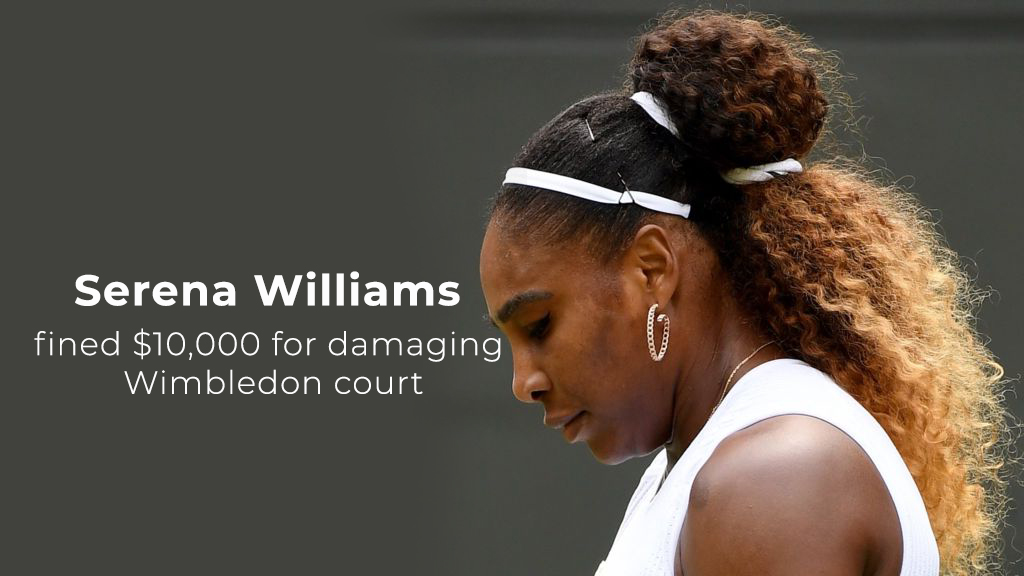 $10,000 fined to Serena Williams for damaging Wimbledon Court