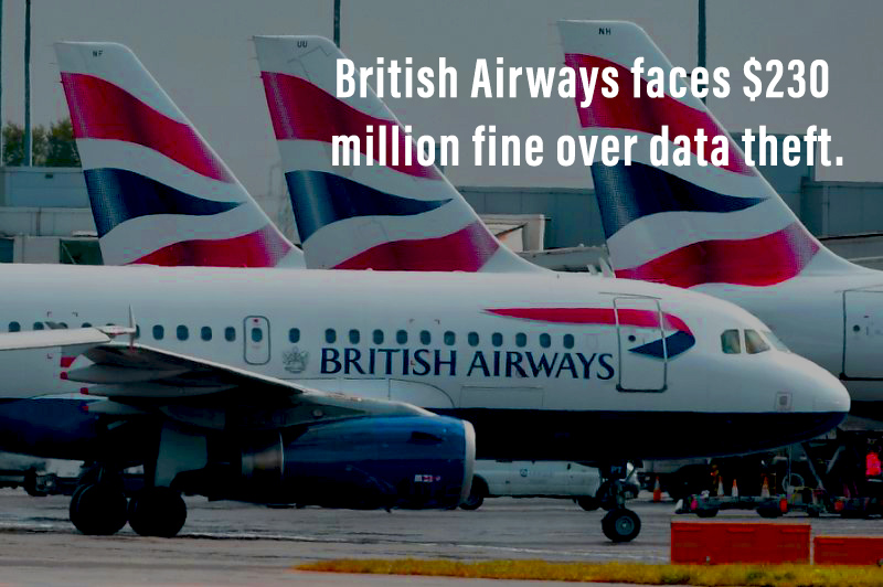 British Airways Faces fine of $230 million for Data Theft