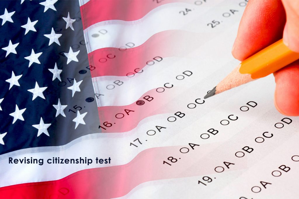 Citizenship test of the US is revising after ten years
