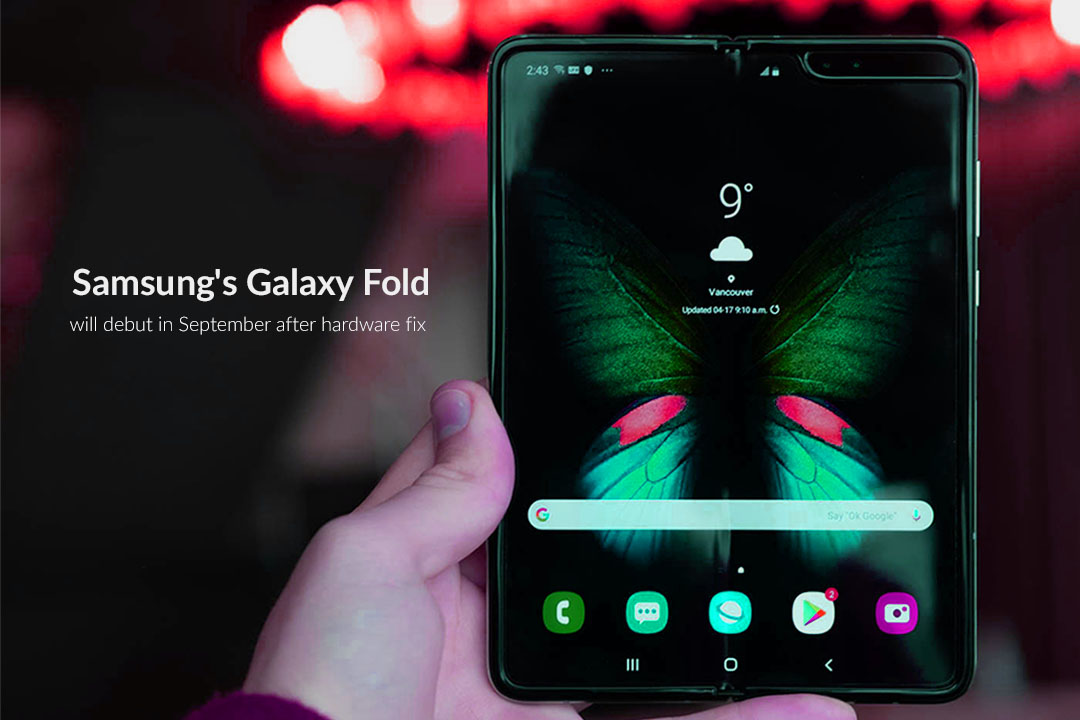 Samsung to Launch Galaxy Fold after fix in September