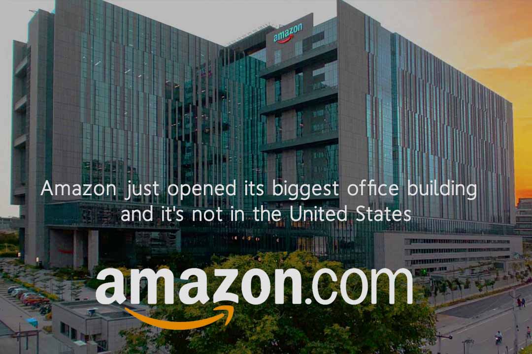 Amazon Launched its Worldwidely Biggest Office Building in India