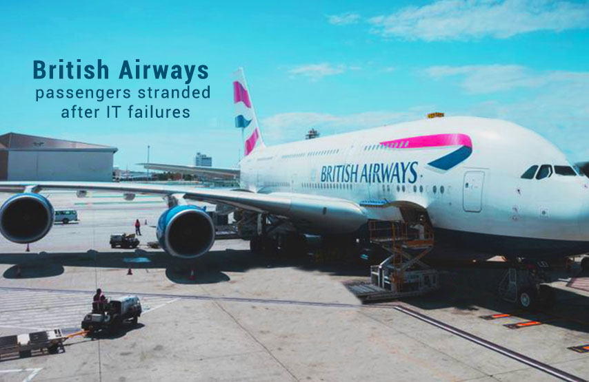 IT failures Make Difficult for British Airways to Follow Flight Schedules