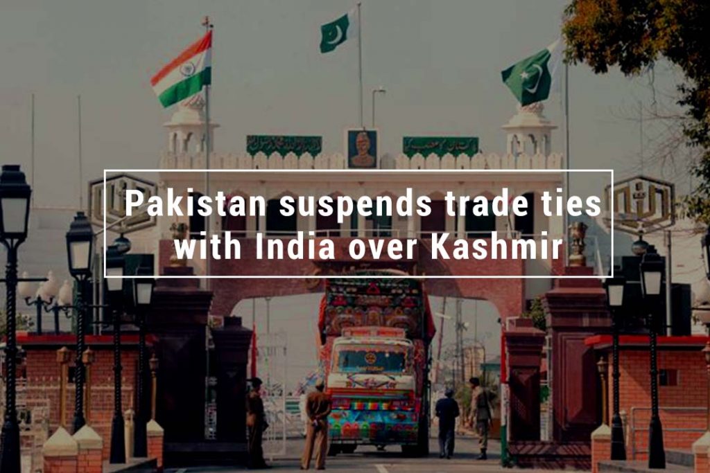 Over Kashmir Dispute Pakistan Suspended Trade Ties With India