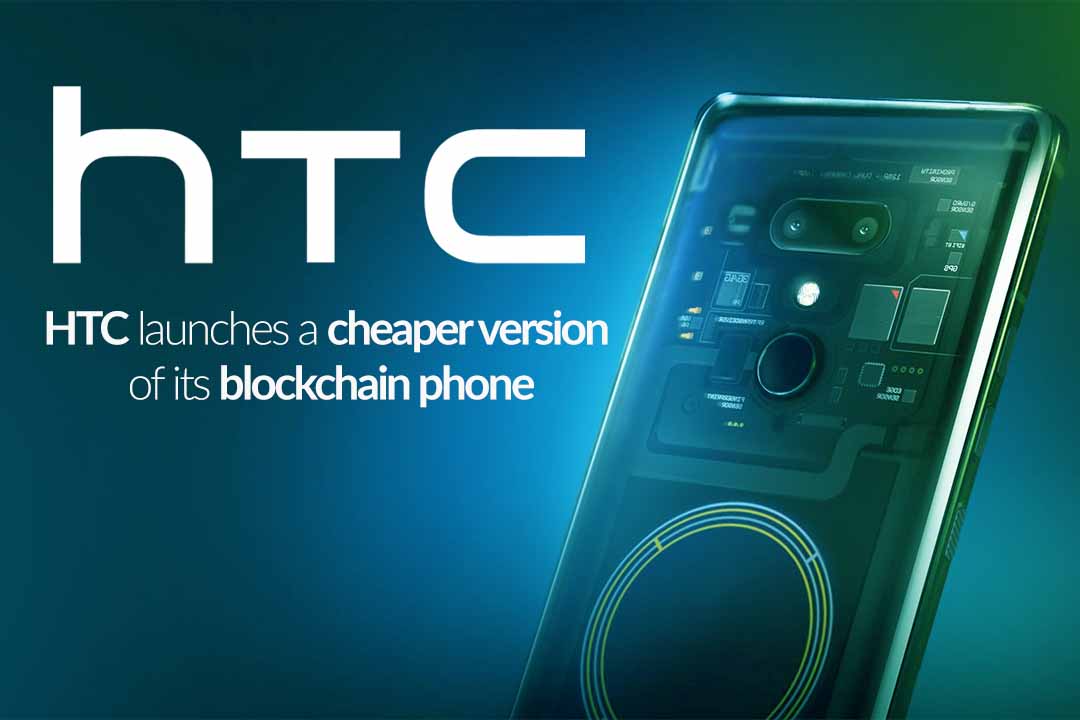 HTC revealed Economy Version of Blockchain-friendly phone
