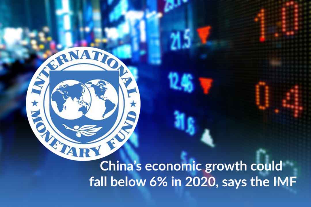 The economic growth of China could drop below 6% in 2020 – IMF