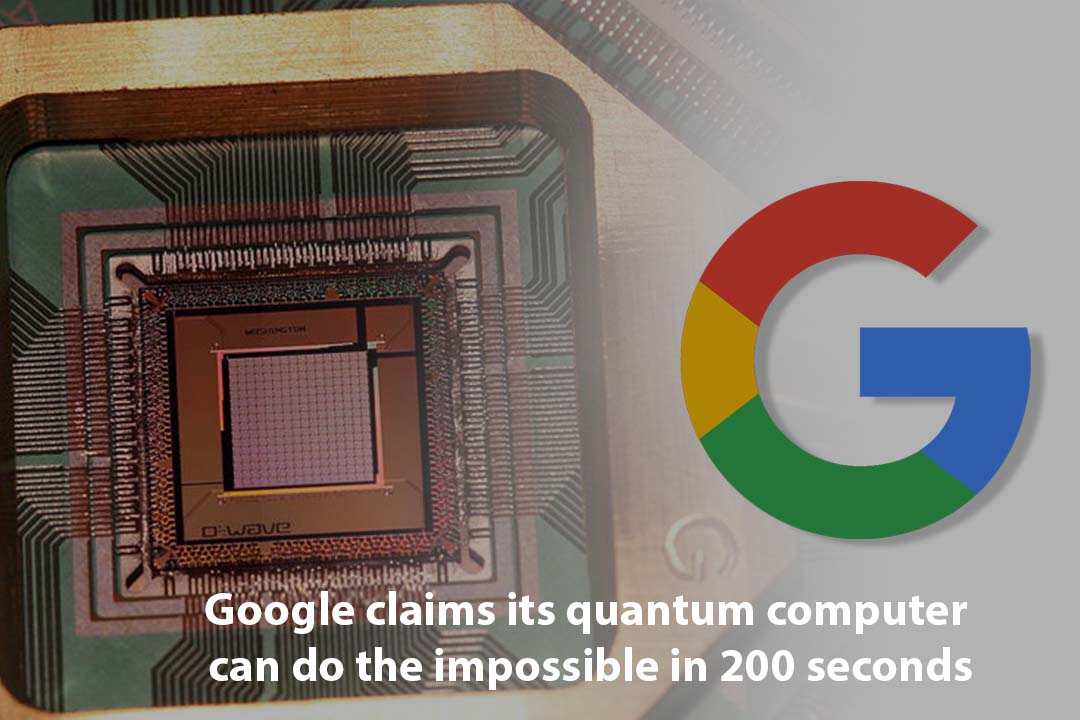 Google Quantum Computer needs only 200 seconds to solve hard issue