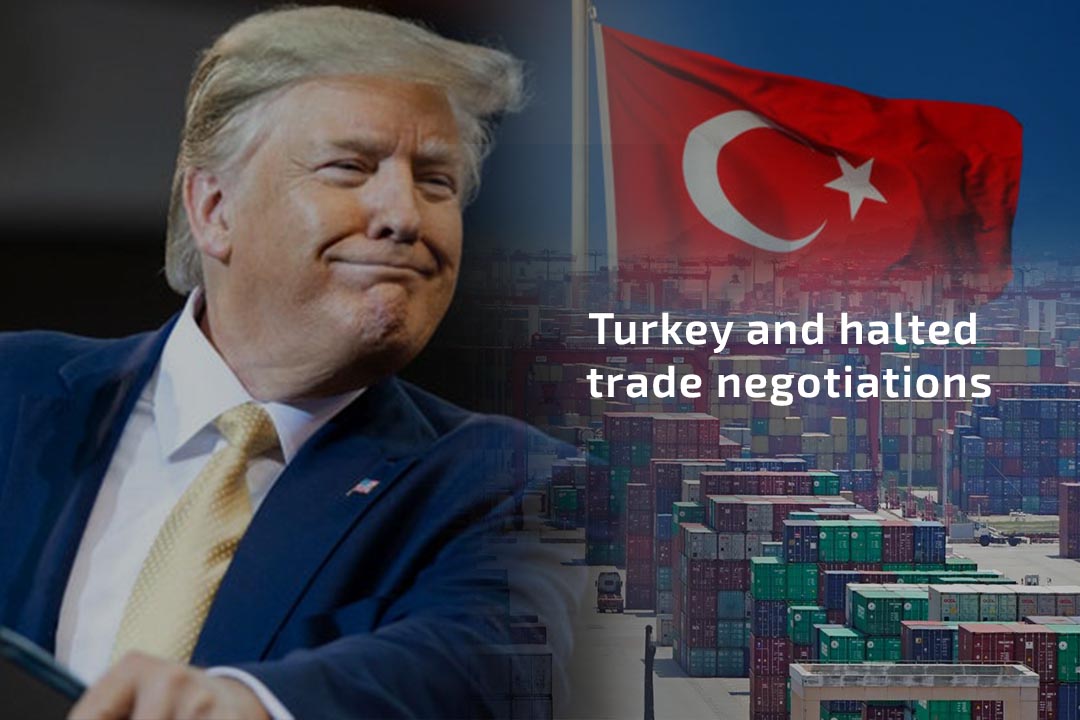 Trump Imposes Tariffs on Turkey and halted trade negotiations