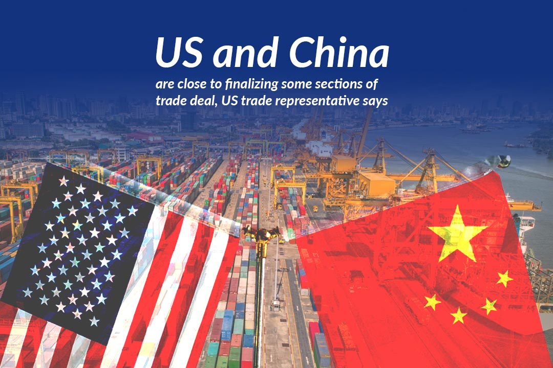 US and China on the way towards finalizing Phase one Trade Deal