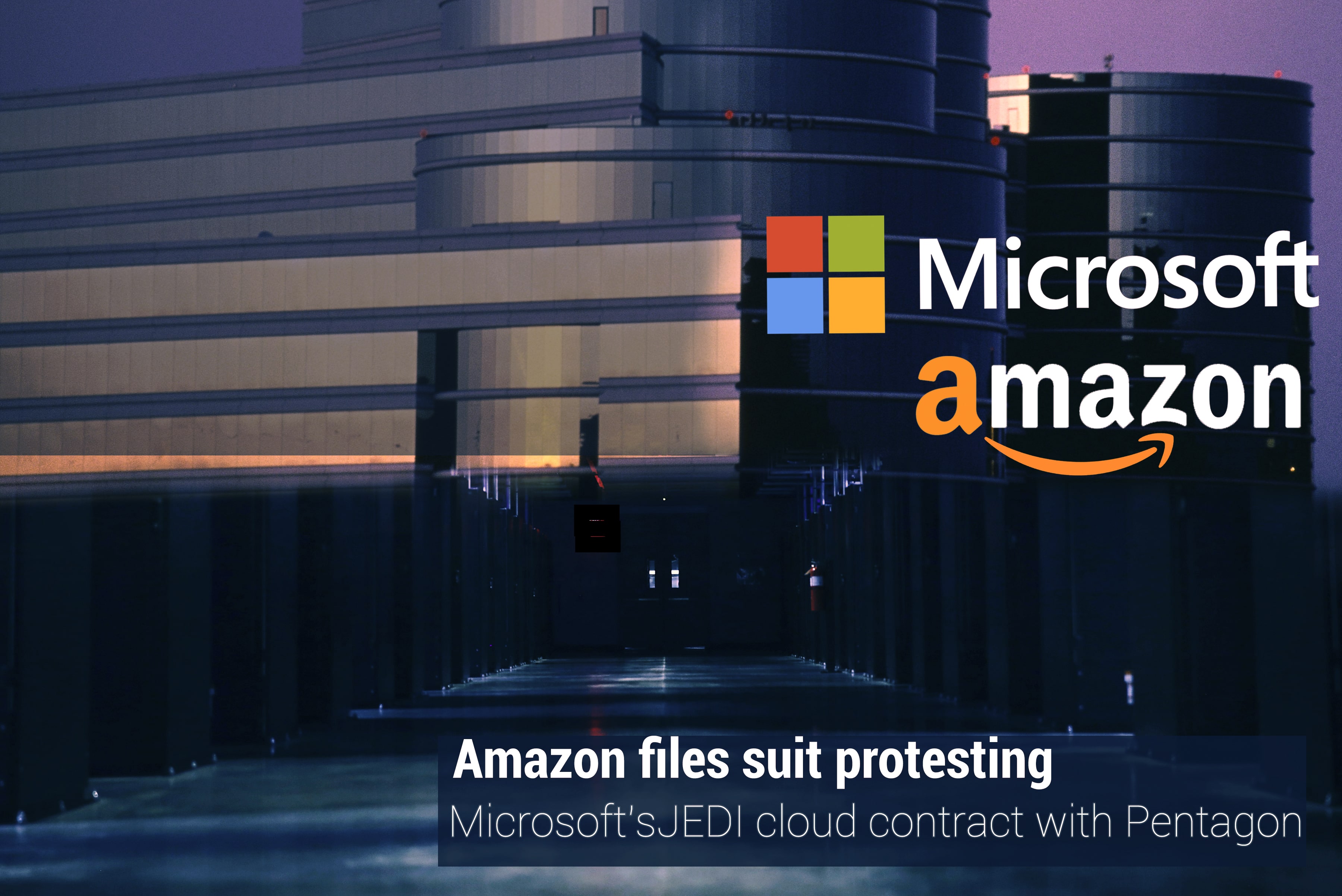 Amazon files lawsuit over JEDI cloud Contract of Microsoft with Pentagon