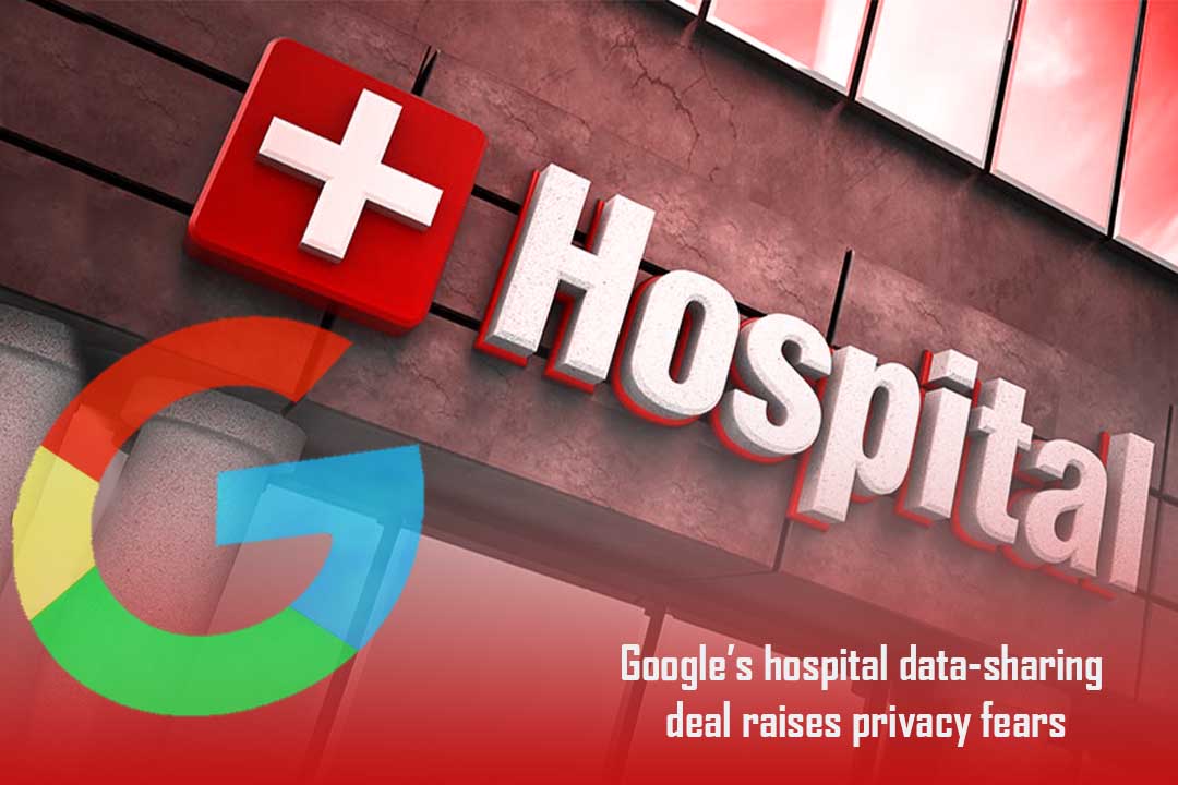 Hospital Data-sharing Agreement of Google raised Privacy Concerns