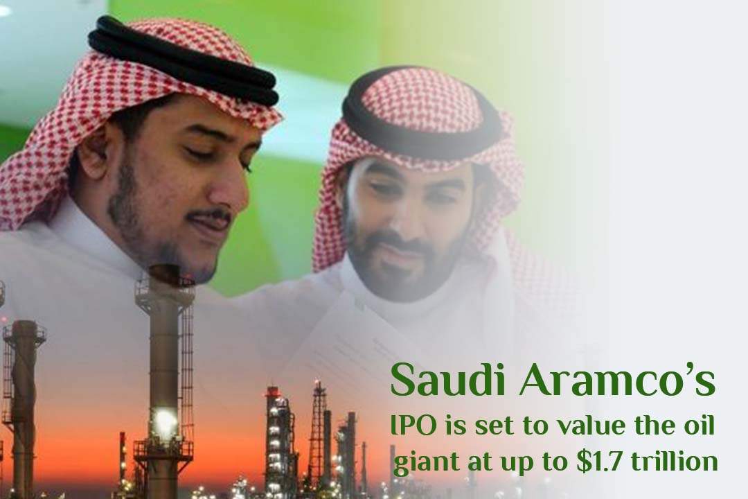 Saudi Aramco’s IPO weighs the oil giant at more than $1.7 trillion